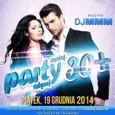 Party 30+ | Kultowa impreza dla DOJRZAŁEJ młodzieży