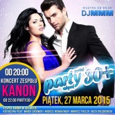 Party 30+ | KONCERT zespołu KANON od 20:00!
