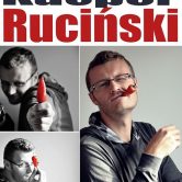 STAND-UP: Kacper Ruciński – “Po piąte: Nie dobijaj”