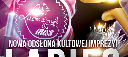 LADIES NIGHT: zapisane Panie piją za darmo!