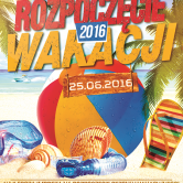 Klubowe rozpoczęcie wakacji 2016