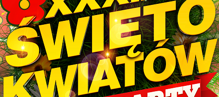 XXXIX Święto Kwiatów: After party