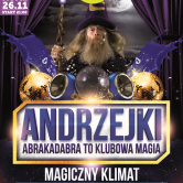 ANDRZEJKI: Abrakadabra – to klubowa magia