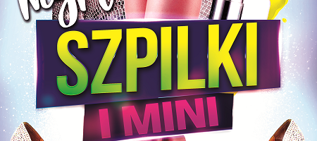 LADIES NIGHT: Szpilki i mini