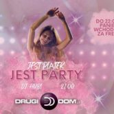 JEST PIĄTEK JEST PARTY