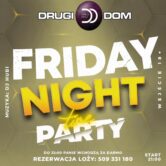 Friday Night w Drugim Domu